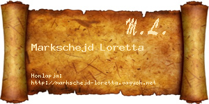 Markschejd Loretta névjegykártya